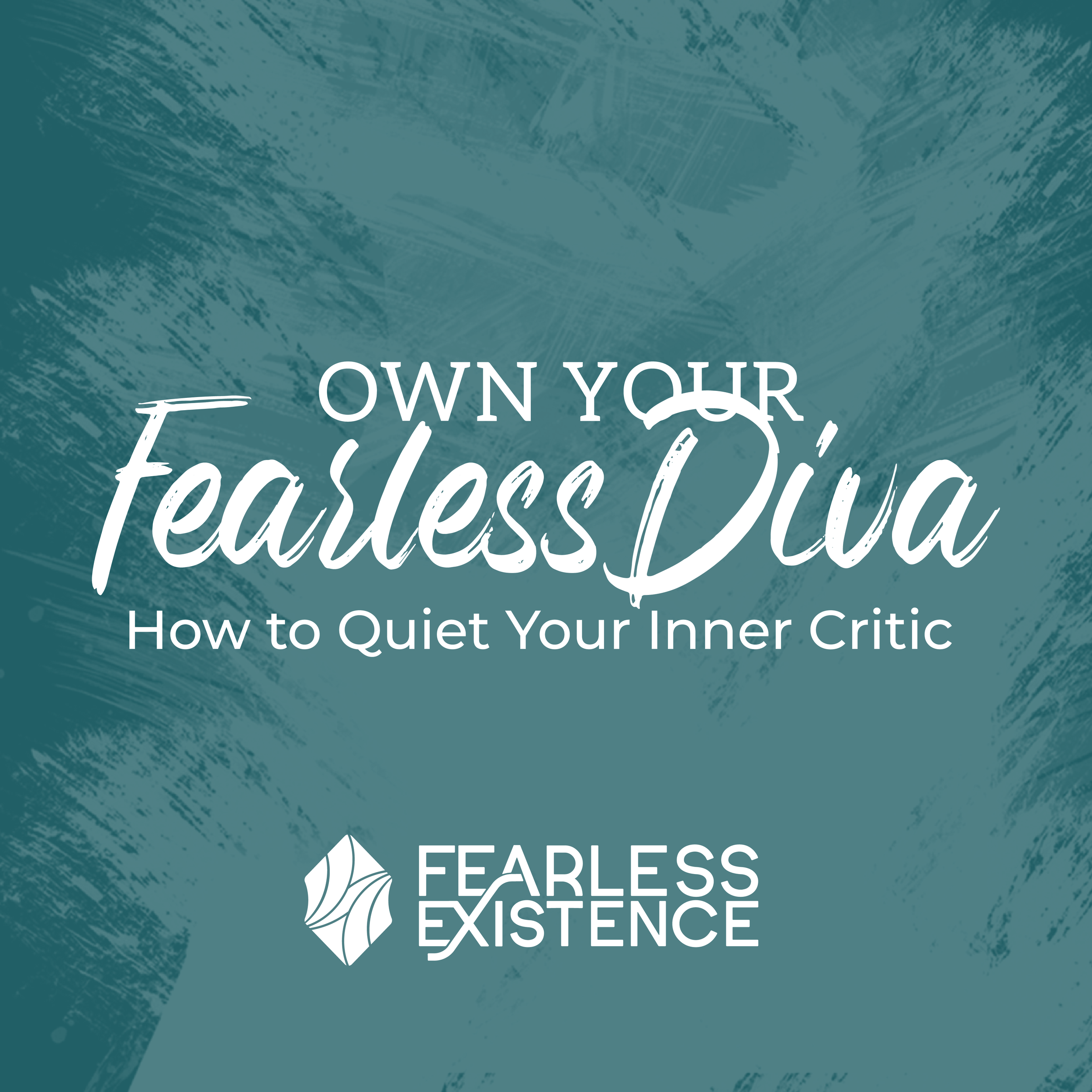 Own Your Fearless Diva Workshop