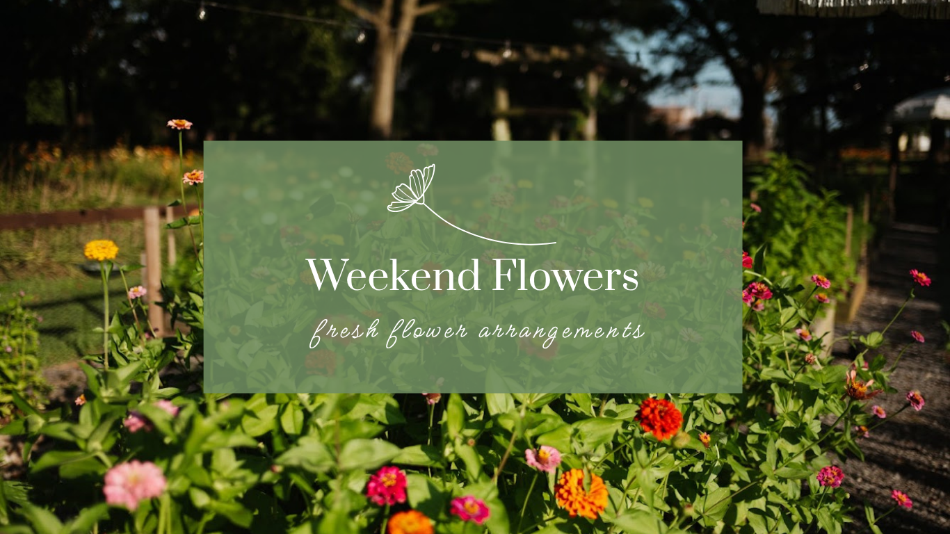 Weekend Flowers