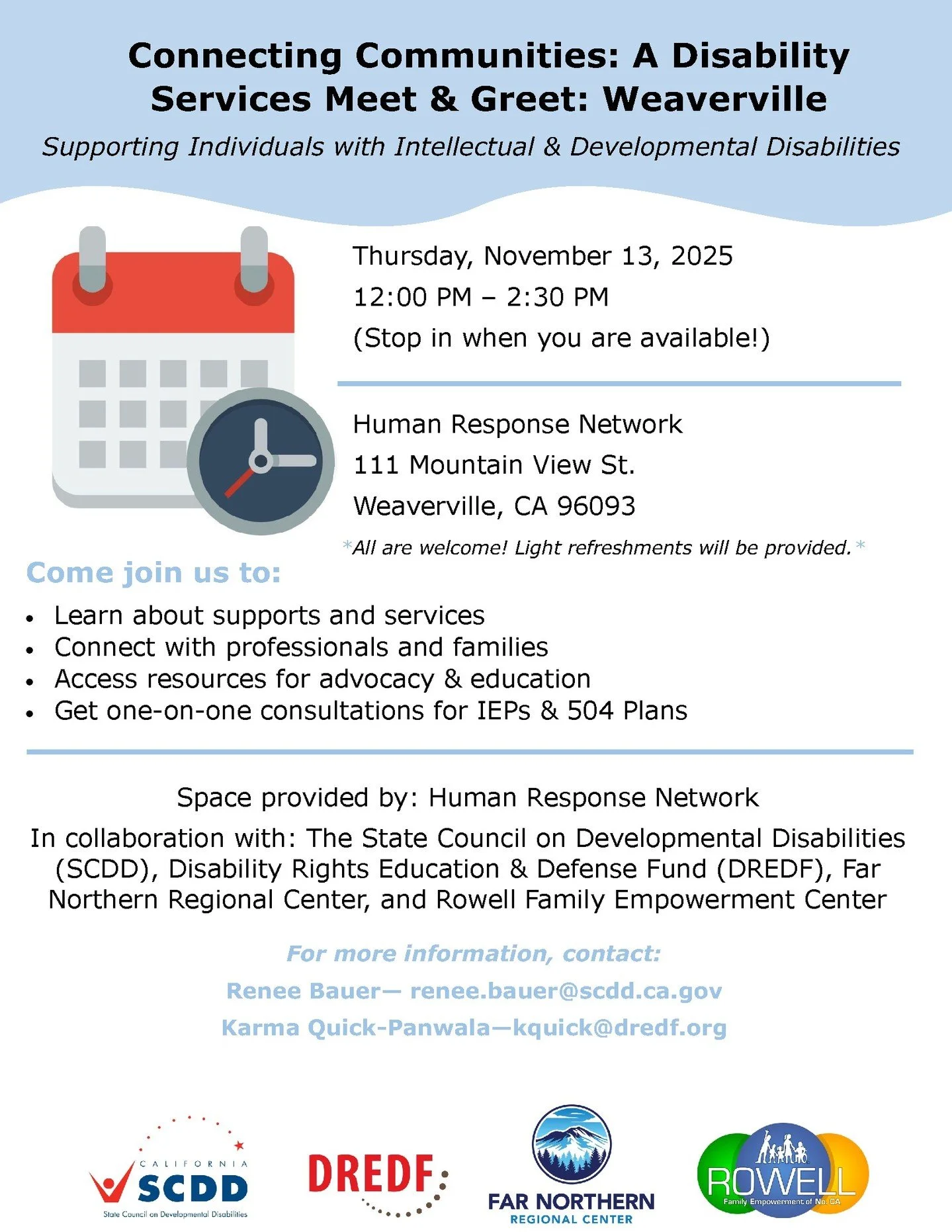 The Human Response Network is hosting a disability services meet and greet TOMORROW, Thursday November 13th at their office: 111 Mountain View Street in Weaverville. 

Come stop in any time between 12:00 and 2:30 PM to learn about available supports 