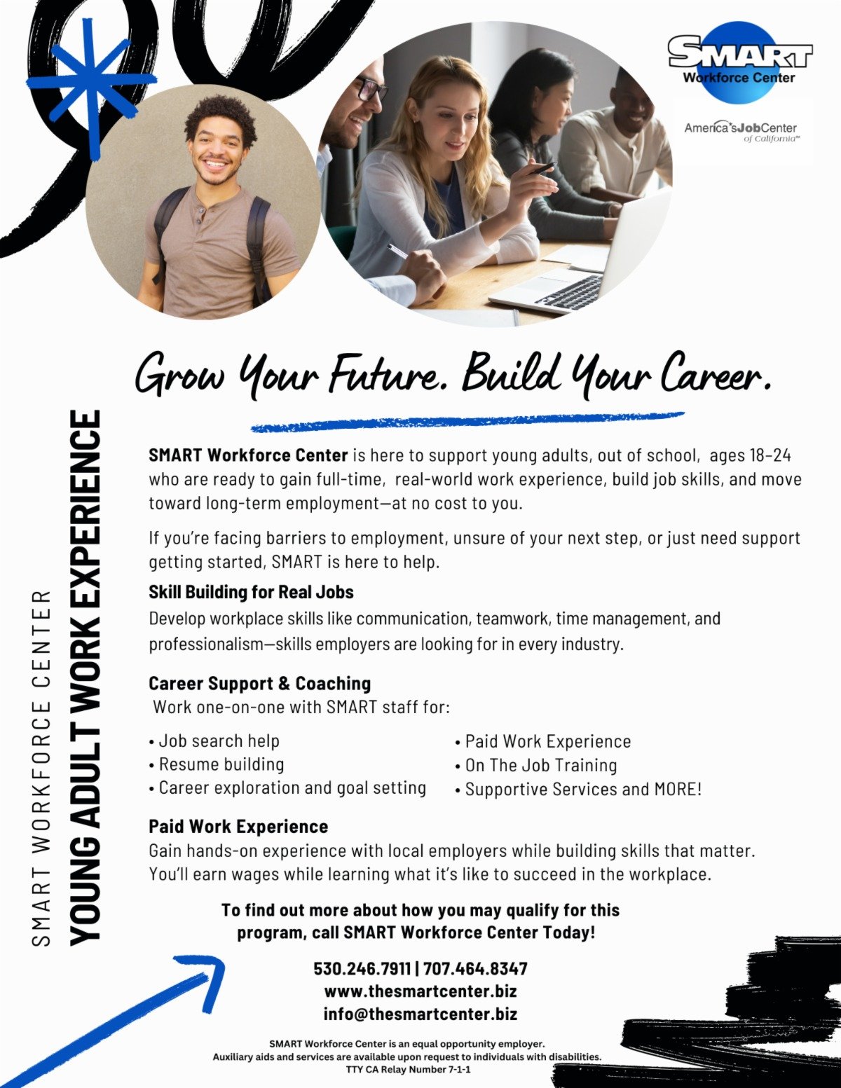 Did you know the SMART Workforce Center has a program dedicated to helping young adults enter the workforce? 

If you or someone you know is between the ages of 18 and 24, this initiative will help build employable skills and place participants in an