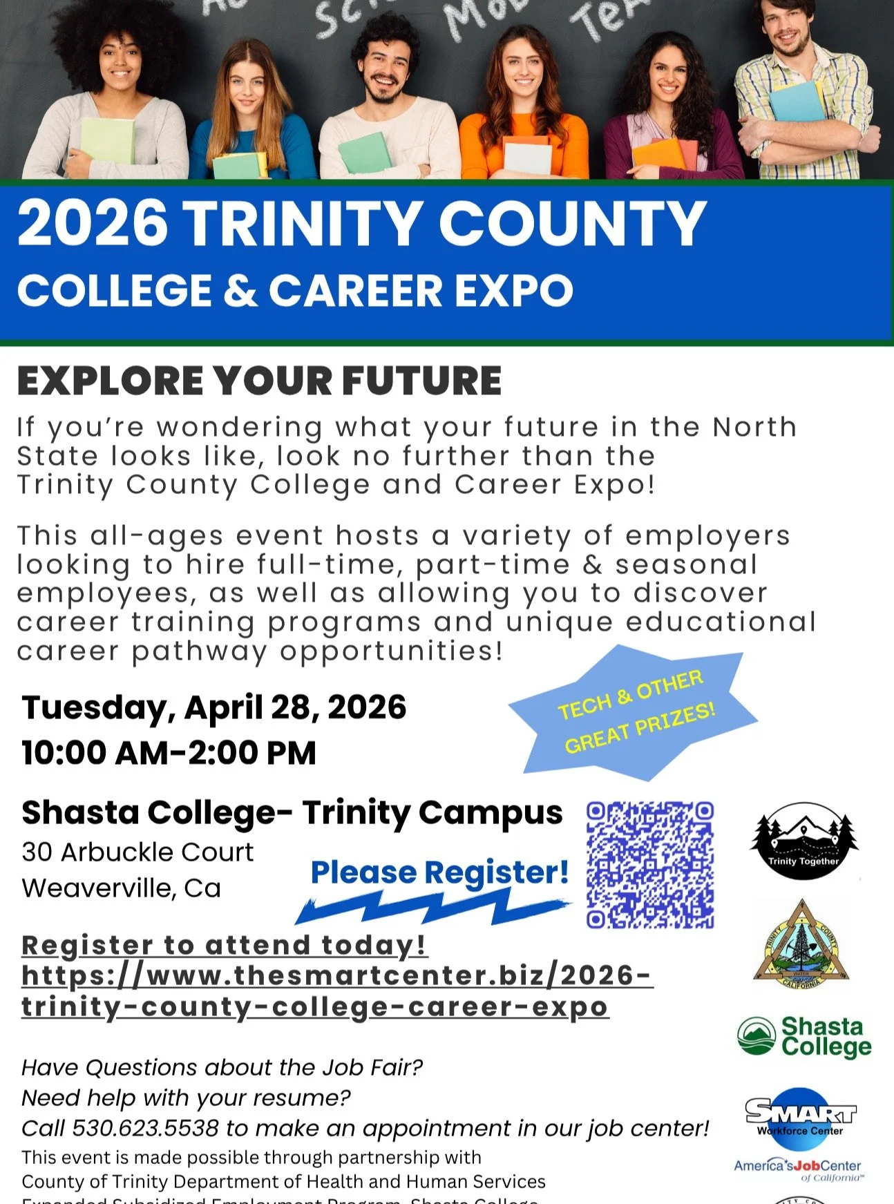 The 6th Annual Trinity County College &amp; Career Expo will be held April 28th from 10:00 AM to 2:00 PM at the Shasta College - Trinity Campus (30 Arbuckle Court, Weaverville, CA). And you&rsquo;re invited!

Jobseekers of all ages are welcome to net