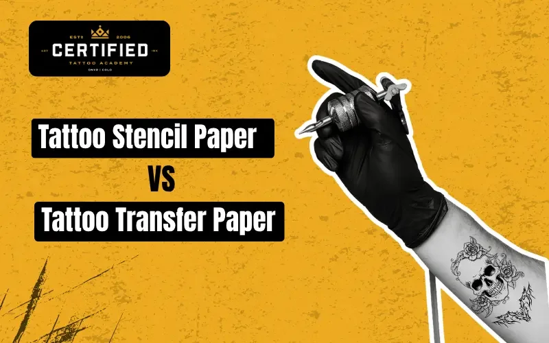 Tattoo Stencil Paper vs Tattoo Transfer Paper: What’s the Real Difference?