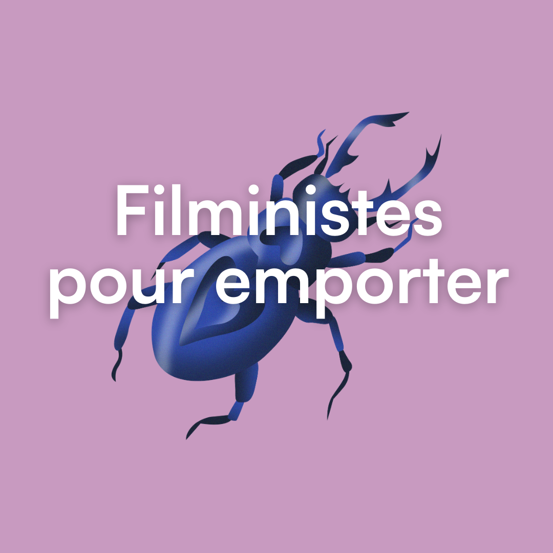 4 au 15 mars - Les Filministes pour emporter