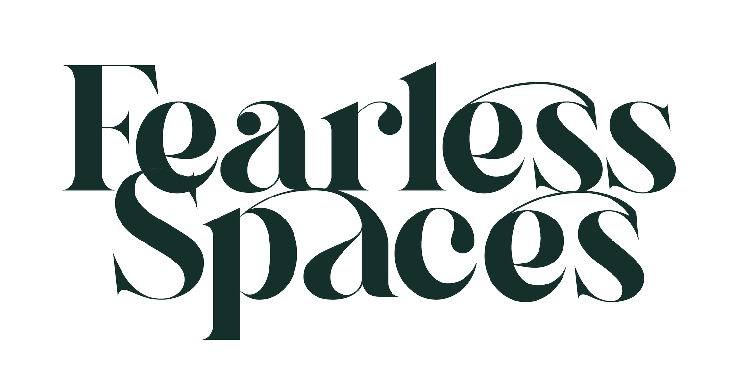 Fearless Spaces