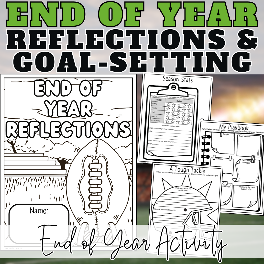 End of Year Reflection & Goal Setting Activities | Last Week of School | 3rd Grade, 4th Grade, 5th Grade End of Year Writing