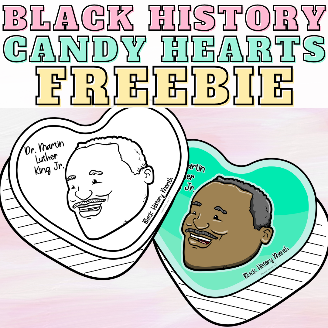 Free Valentine’s Day &amp; Black History Month Printable: Dr. Martin Luther King Jr. Conversation Candy Heart