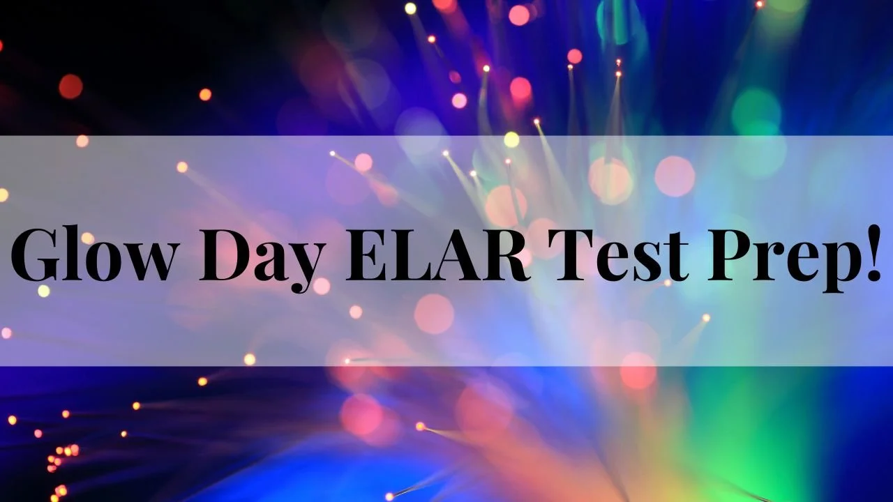 Glow Day Classroom Transformation: ELAR Testing Prep Fun