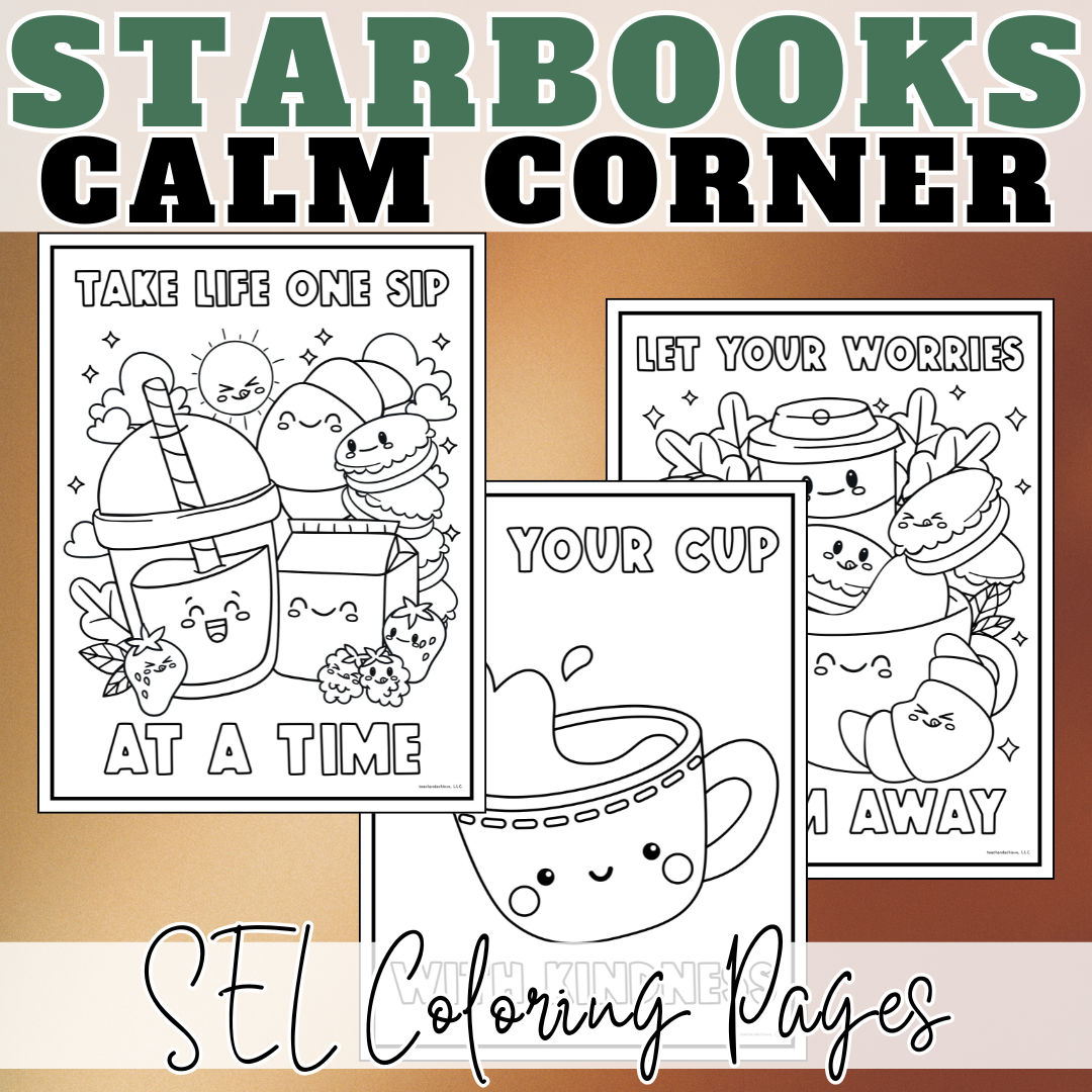 FREE Starbooks Coffee Classroom Calm Down Corner Coloring Pages | SEL Activities