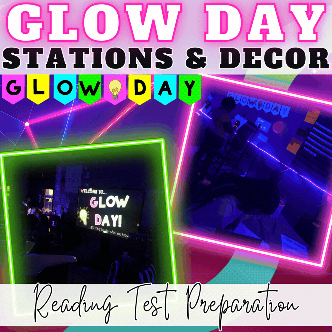 Glow Day Transformation ELAR Test Prep Skill Review, Decor, Activities, Stations