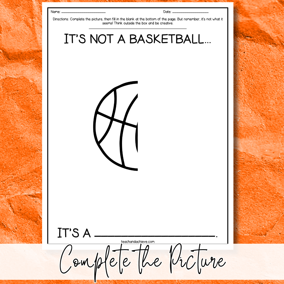 March Basketball Madness Activity | Finish the Picture “It’s Not a…” Critical Thinking Printable