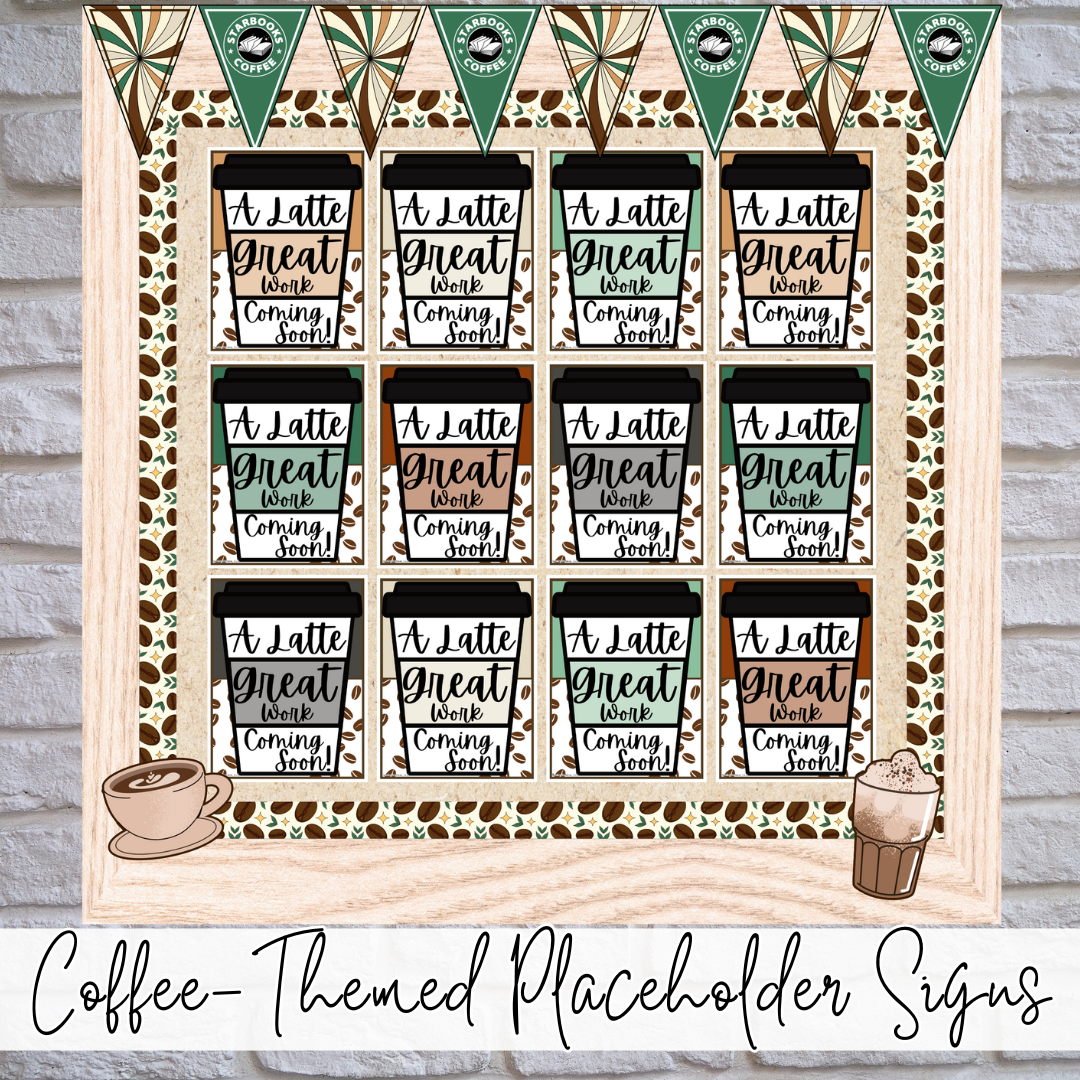 Starbooks Great Work Coming Soon Display Sign | Coffee Classroom Decor