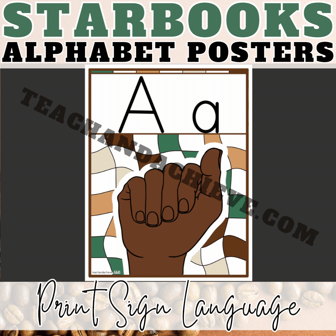 Starbooks Coffee Classroom Alphabet Posters with ASL Sign Language | Coffee Theme Decor