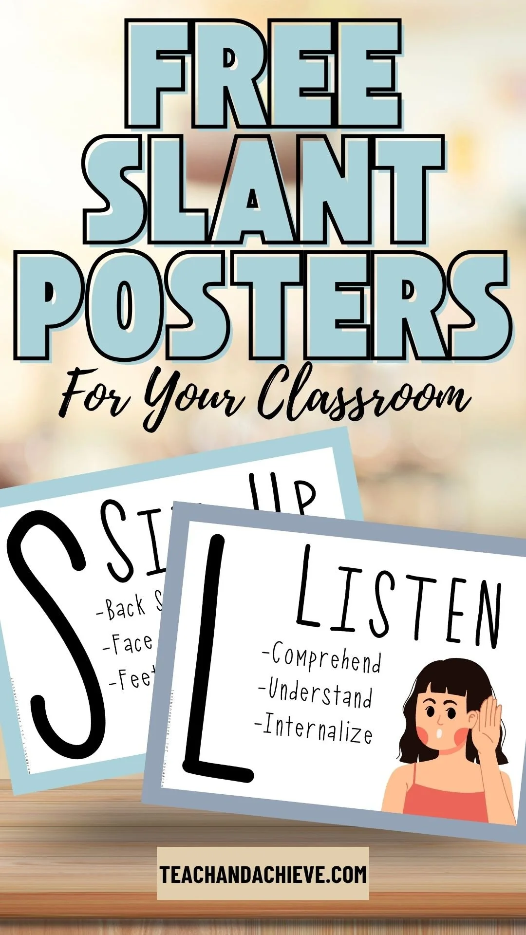Free Printable SLANT Posters for Classroom Management — teachandachieve