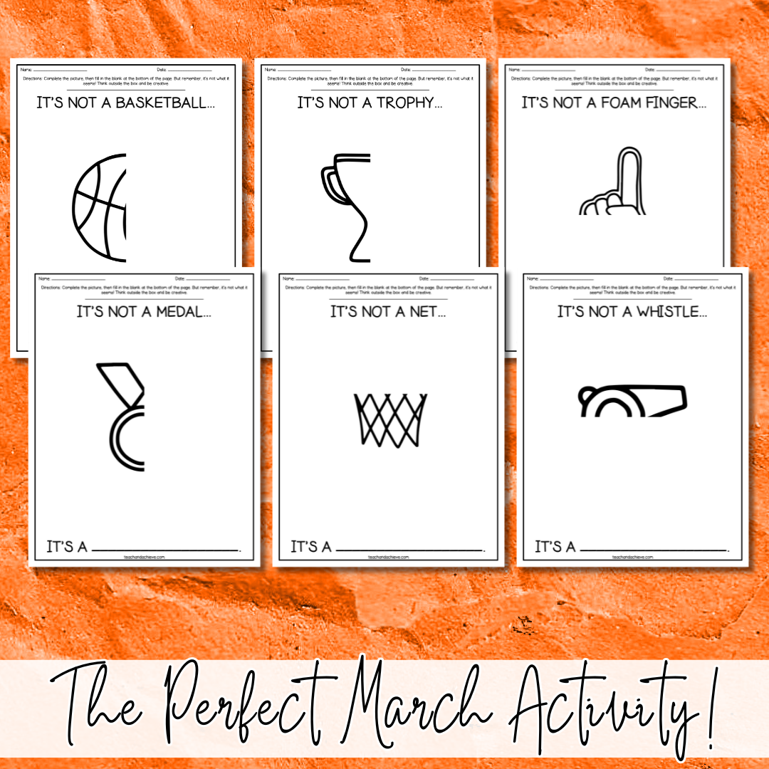 March Basketball Madness Activity | Finish the Picture “It’s Not a…” Critical Thinking Printable