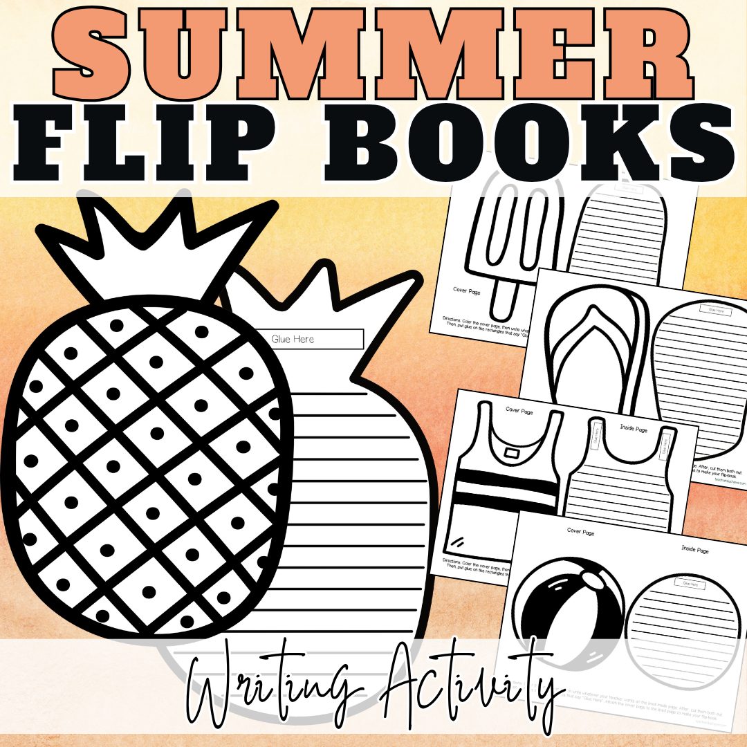 Summer Flipbook Writing Activity | End of Year Printable Flipbook | Last Week of School Reflection Craft | 3rd Grade, 4th Grade, 5th Grade