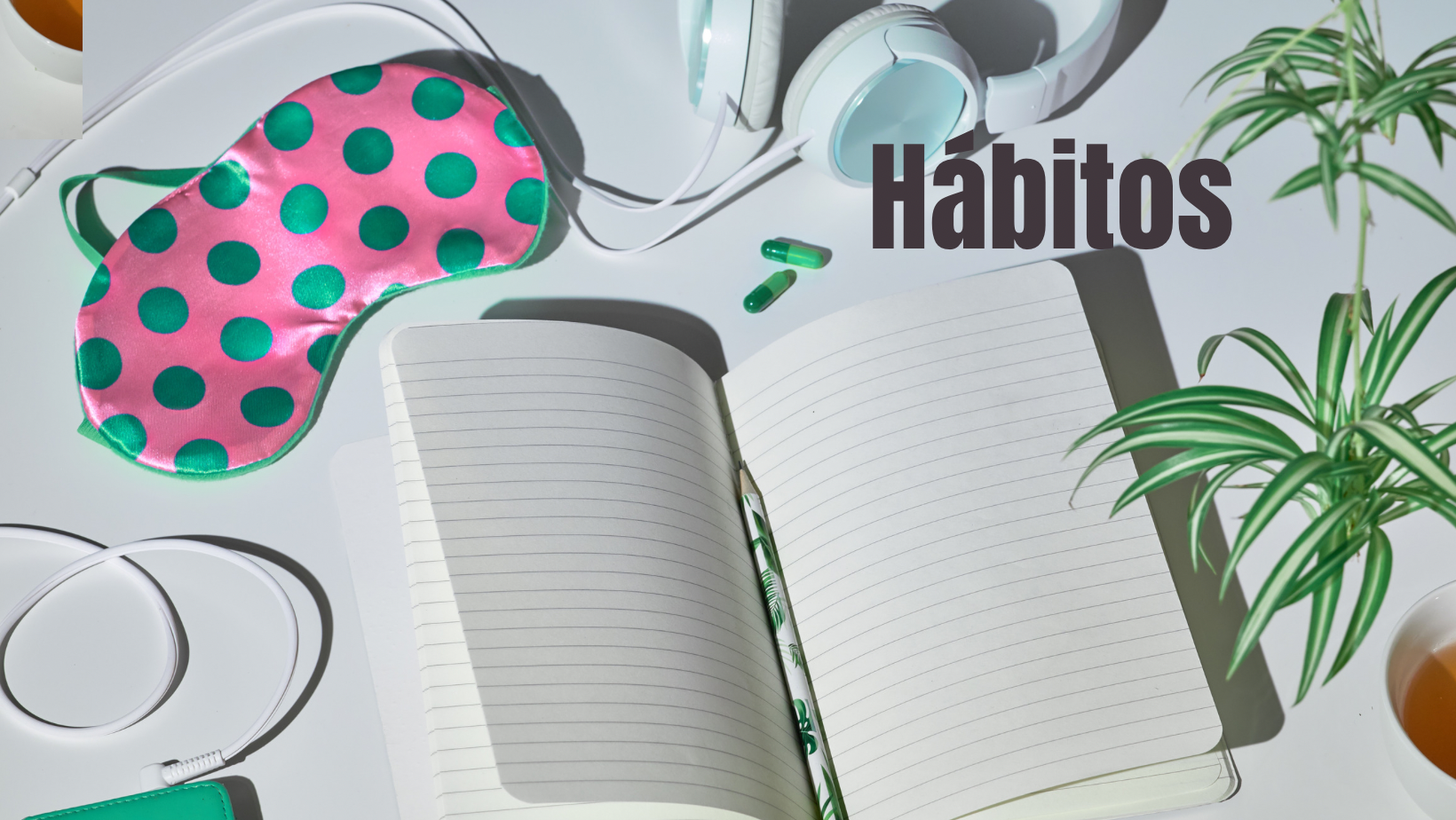 Hábitos: O caminho para uma vida plena e saudável