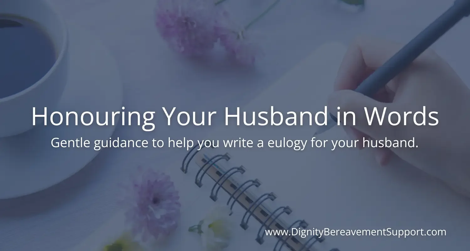 How to Write a Eulogy for a Husband