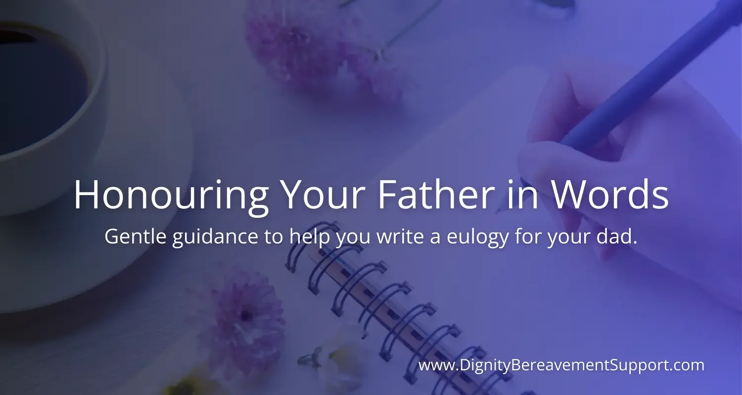 How to Write a Eulogy for a Father (Dad)