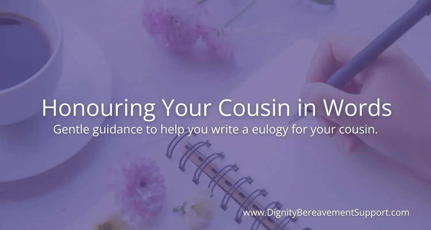 How to Write a Eulogy for a Cousin