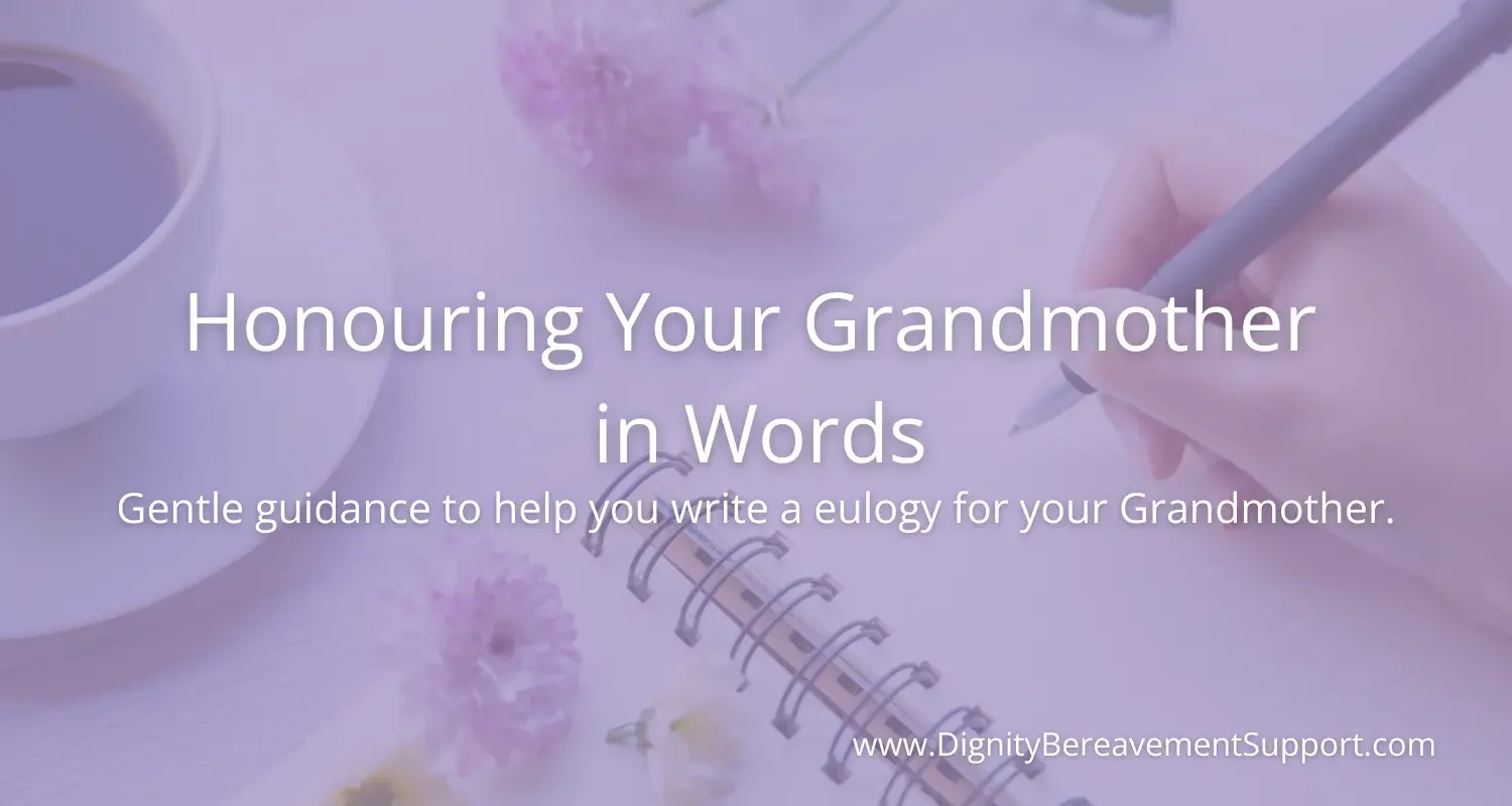How to Write a Eulogy for a Grandmother