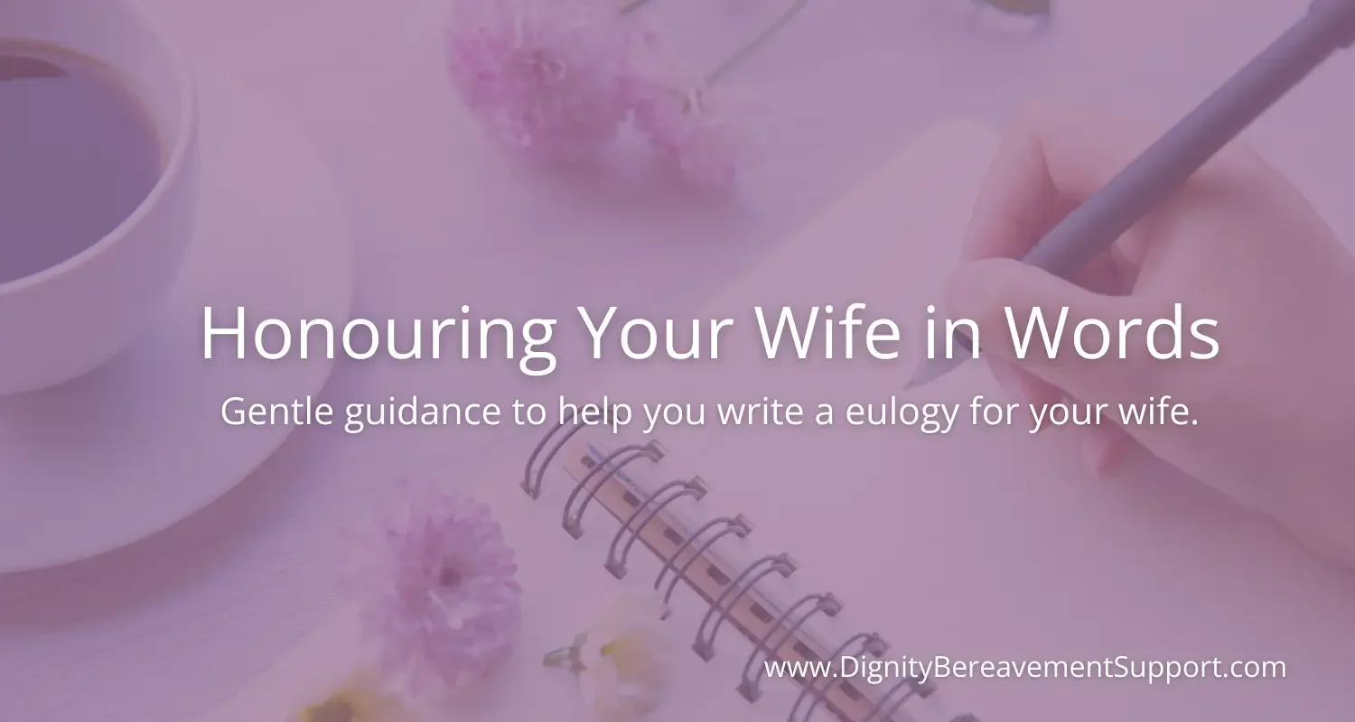 How to Write a Eulogy for a Wife