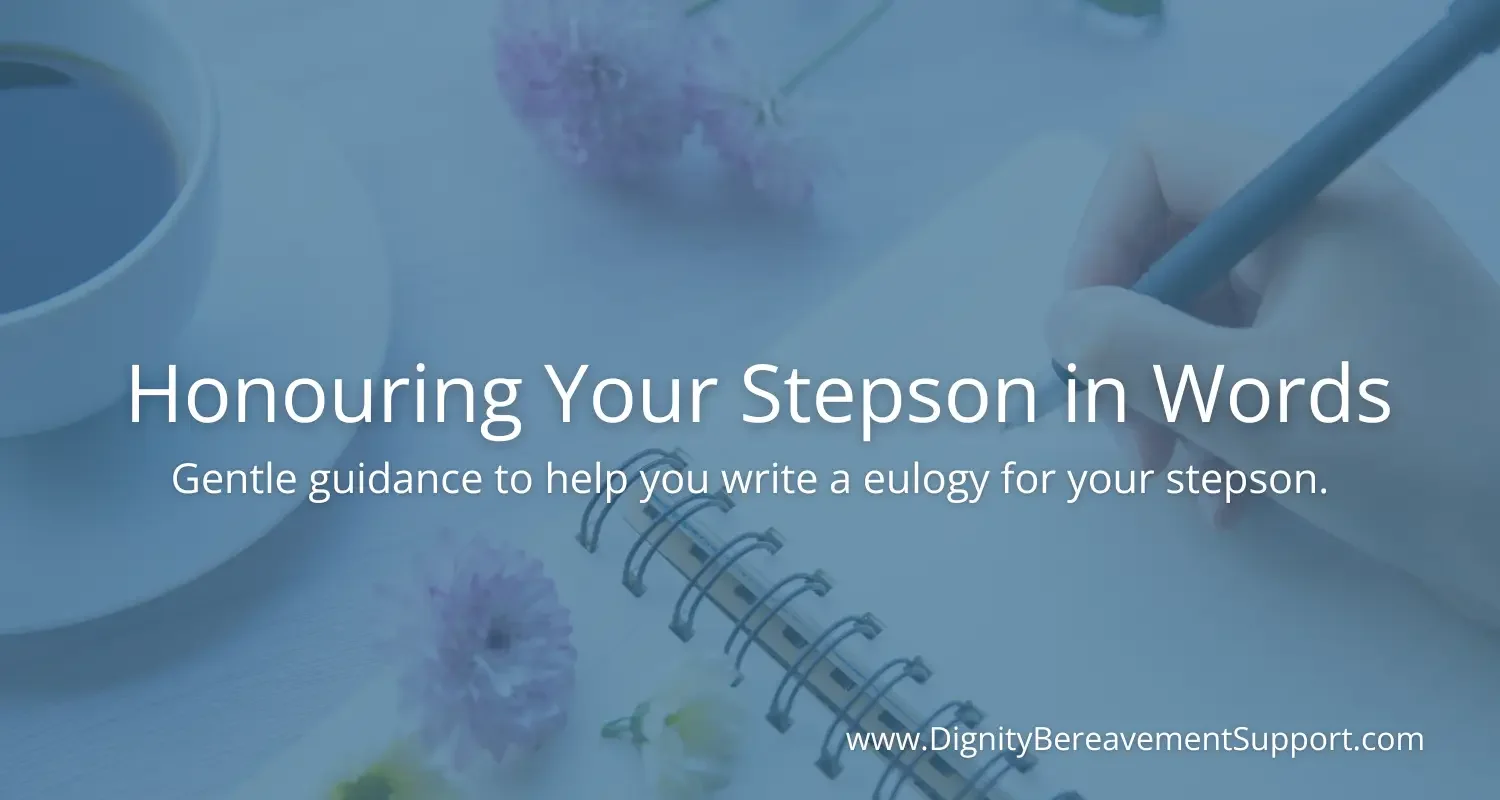 How to Write a Eulogy for a Stepson