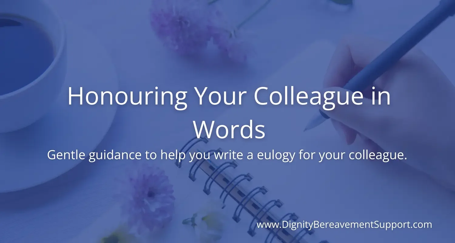 How to Write a Eulogy for a Colleague