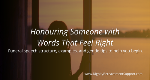 How to Write a Funeral Speech: Structure, Tips & Examples — Dignity