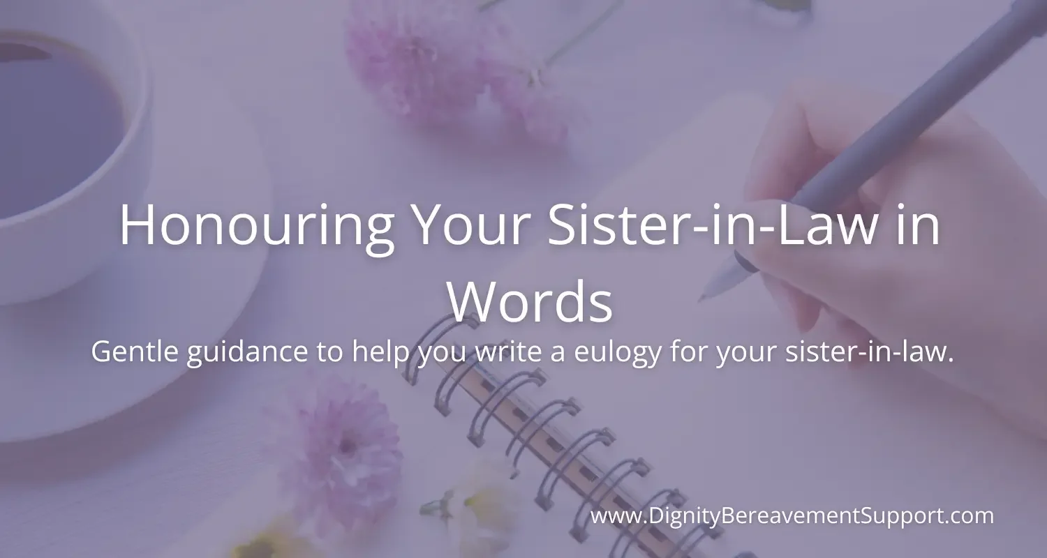 How to Write a Eulogy for a Sister-in-Law