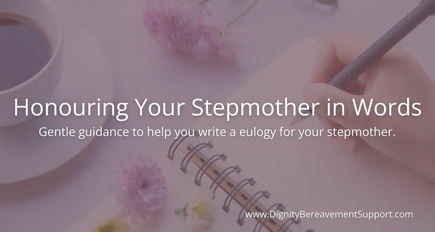 How to Write a Eulogy for a Stepmother