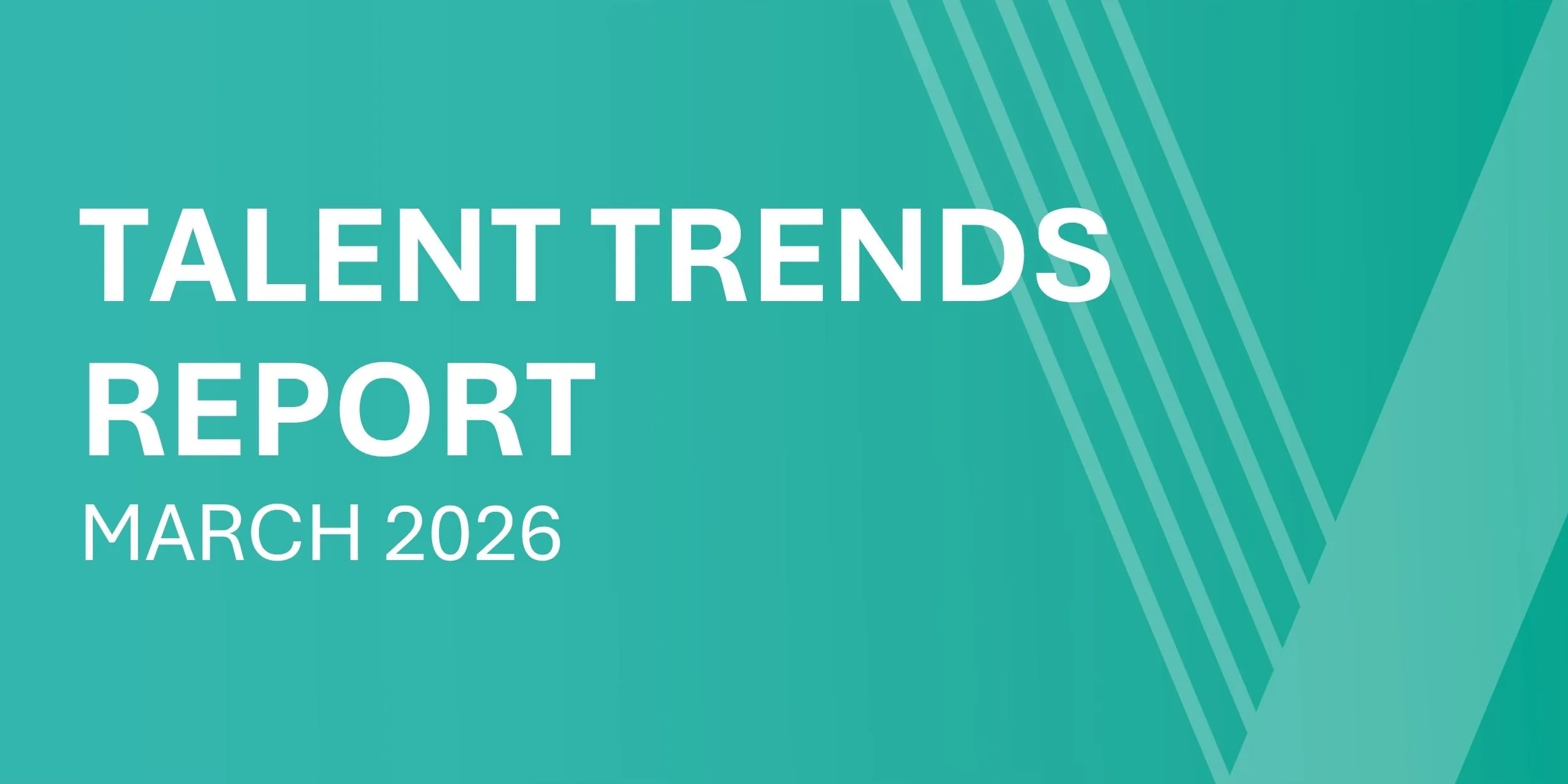 Talent Trends Report - April 2026