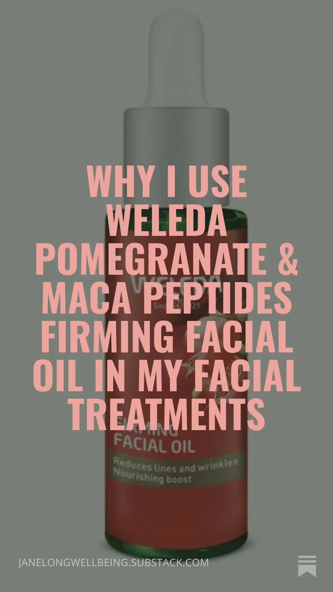 Why I Use Weleda Pomegranate &amp; Maca Peptides Firming Facial Oil In My Facial Treatments