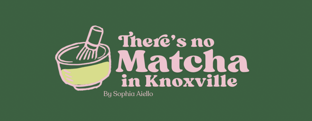There’s no matcha in knoxville