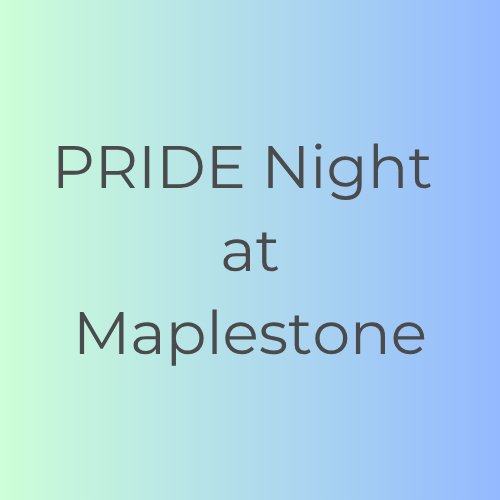 Pride Night at Maplestone