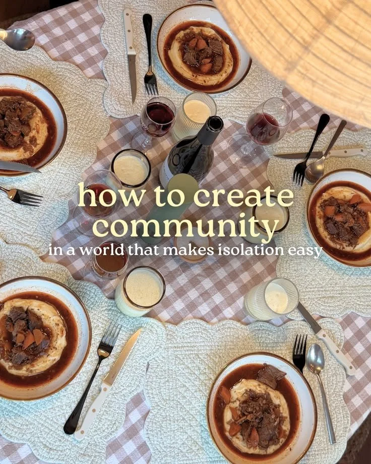 How to Create Community (In an Individualistic World)