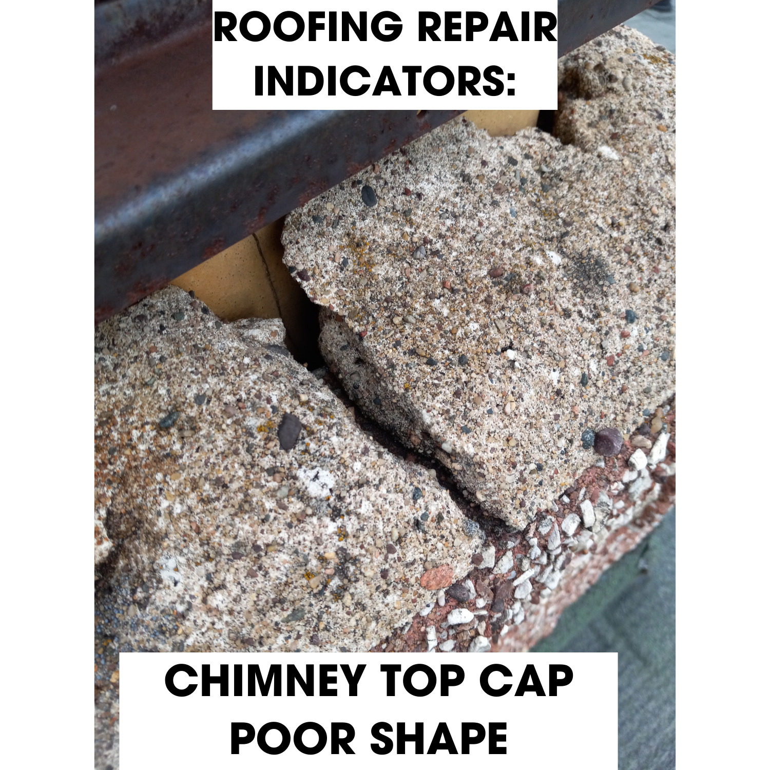 WHEN SHOULD I REPAIR MY ROOF - CRACKED CHIMNEY TOP CAP.png