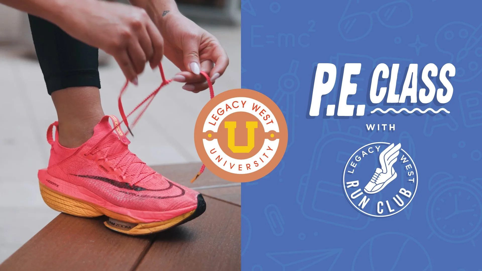 Legacy West university - P.E. Class with legacy west run club at nike