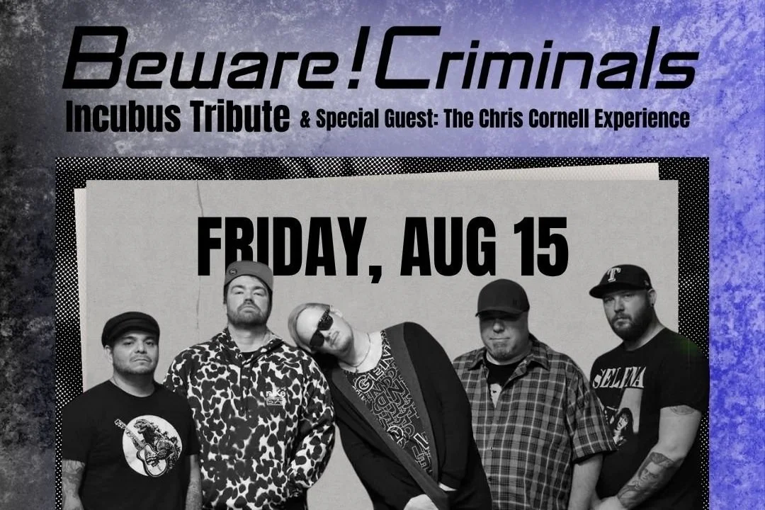 Legacy Hall - Incubus Tribute: Beware! Criminals