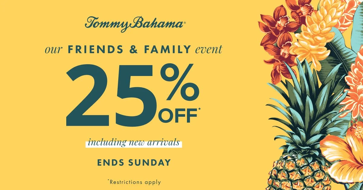 Tommy Bahama - Friends & Family Sale