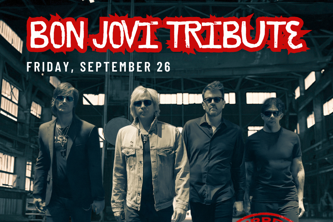 Legacy Hall - Bon Jovi Tribute: Slippery When Wet