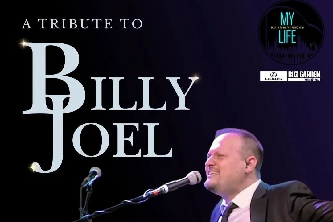 Legacy Hall - Billy Joel Tribute: My Life