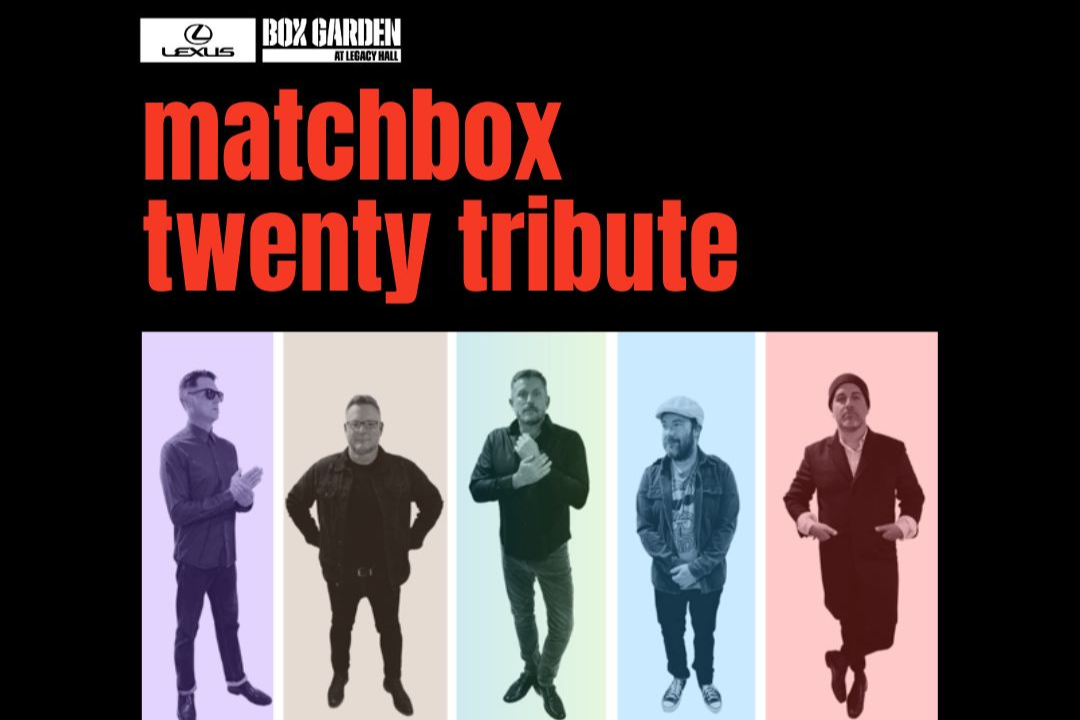 Legacy Hall - Matchbox Twenty Tribute: Matchbook Twenty