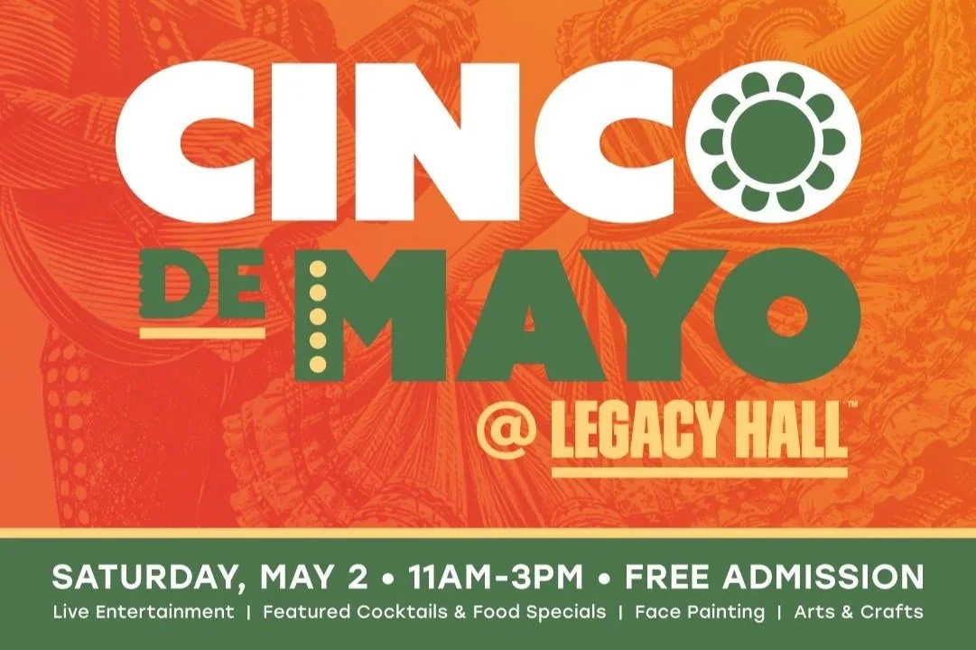 Legacy Hall - Cindo de Mayo