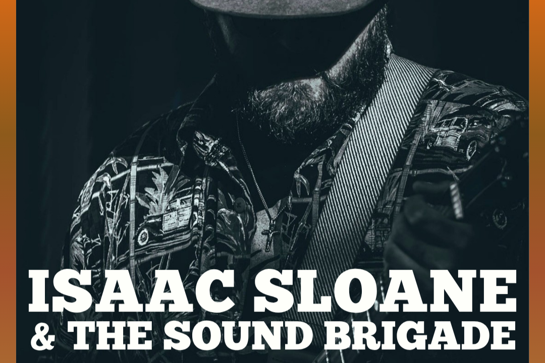 Legacy Hall - Locally Sourced Concert Series: Isaac Sloane and the Sound Brigade