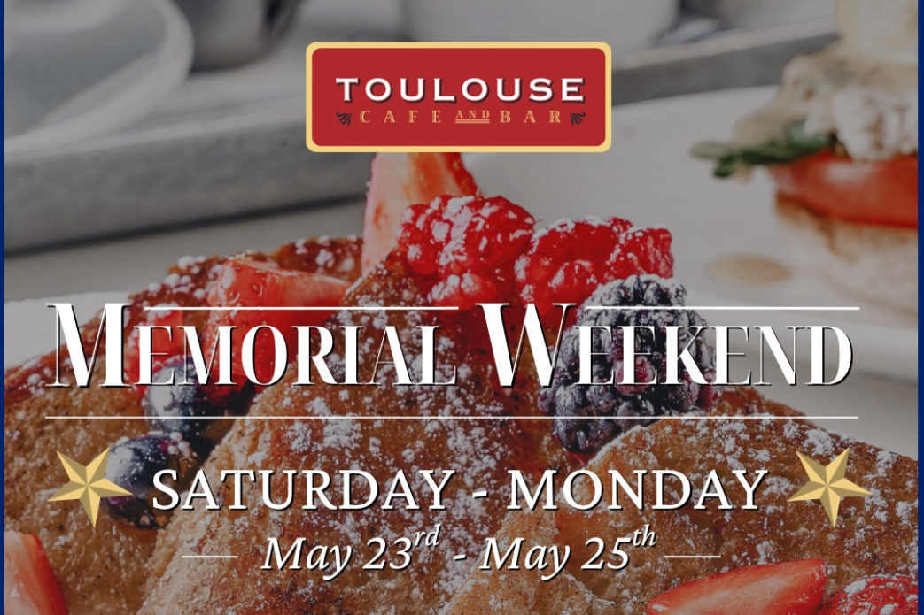 Toulouse - Memorial Weekend Brunch