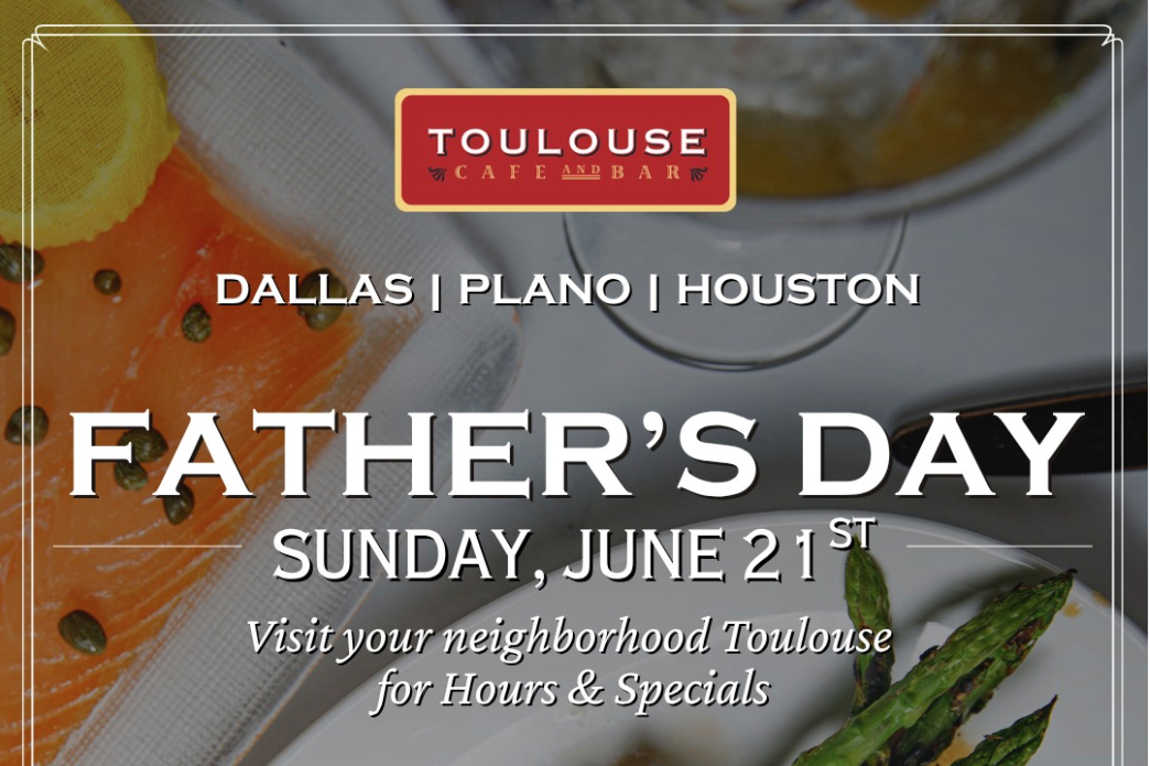 Toulouse - Father's Day Specials