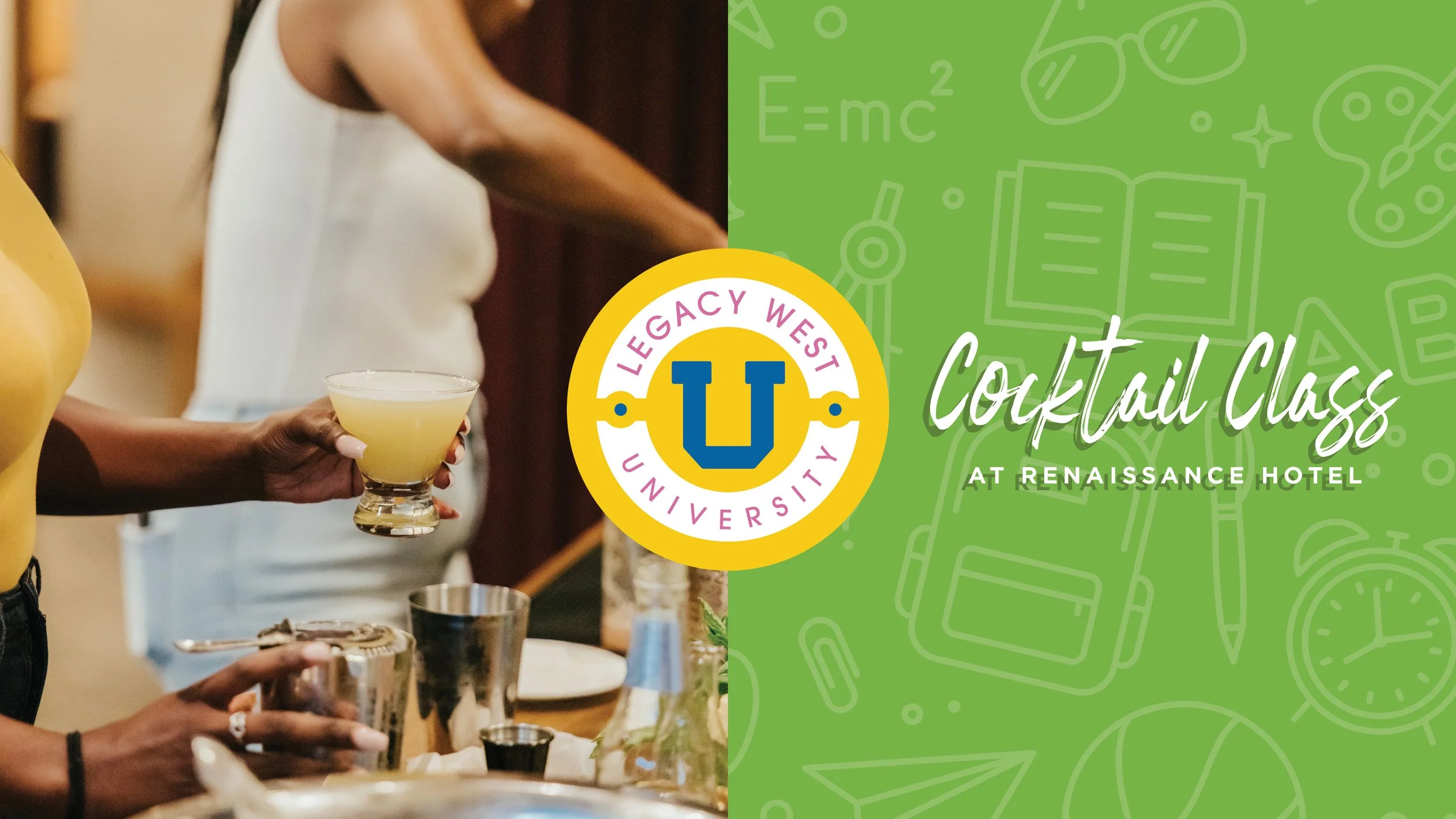 Legacy West University - Cocktail Class at Renaissance Hotel