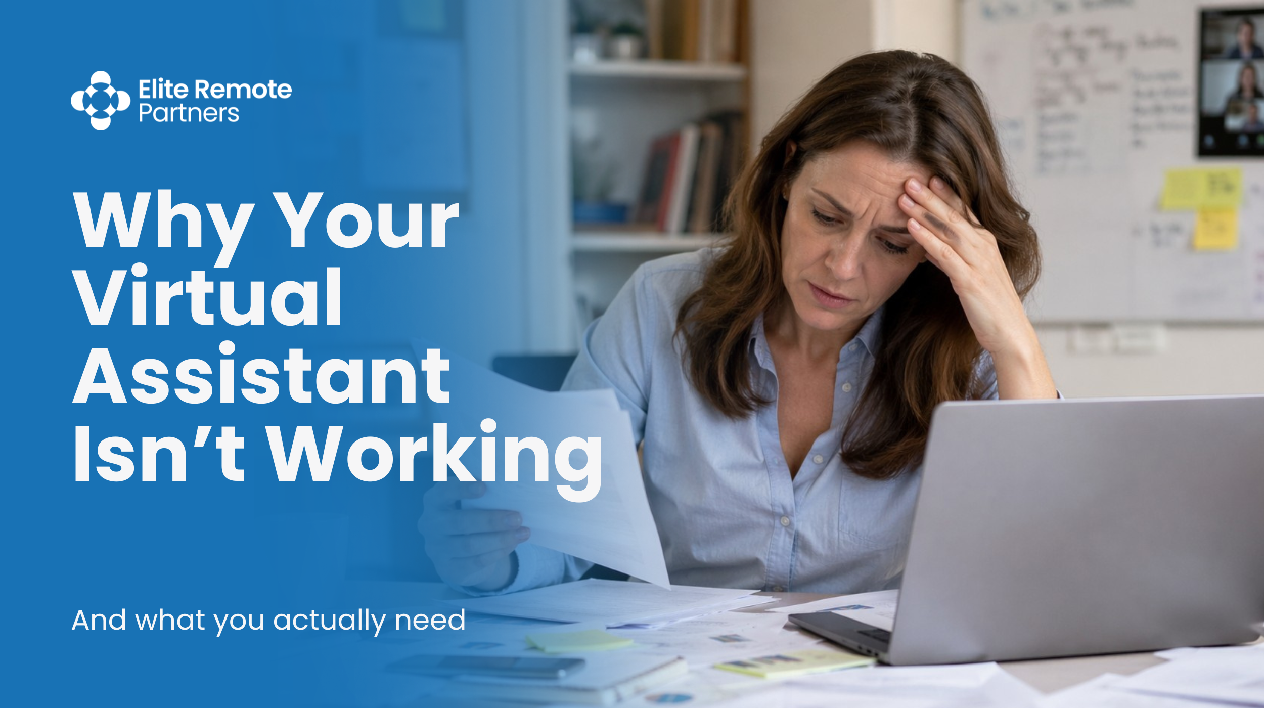 Why Your Virtual Assistant Isn’t Working (And What You Actually Need)