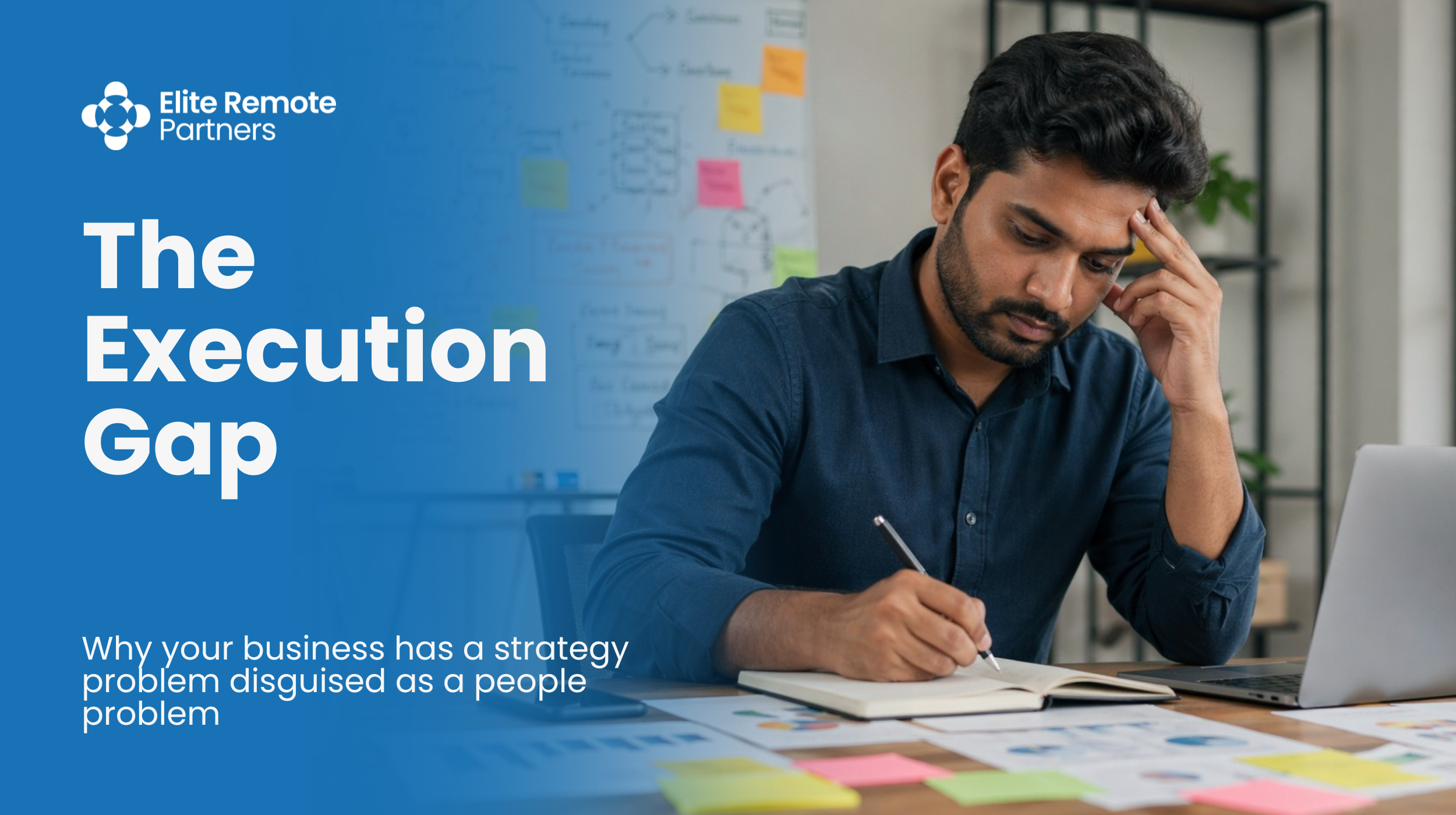 The Execution Gap: Why Your Business Has a Strategy Problem Disguised as a People Problem