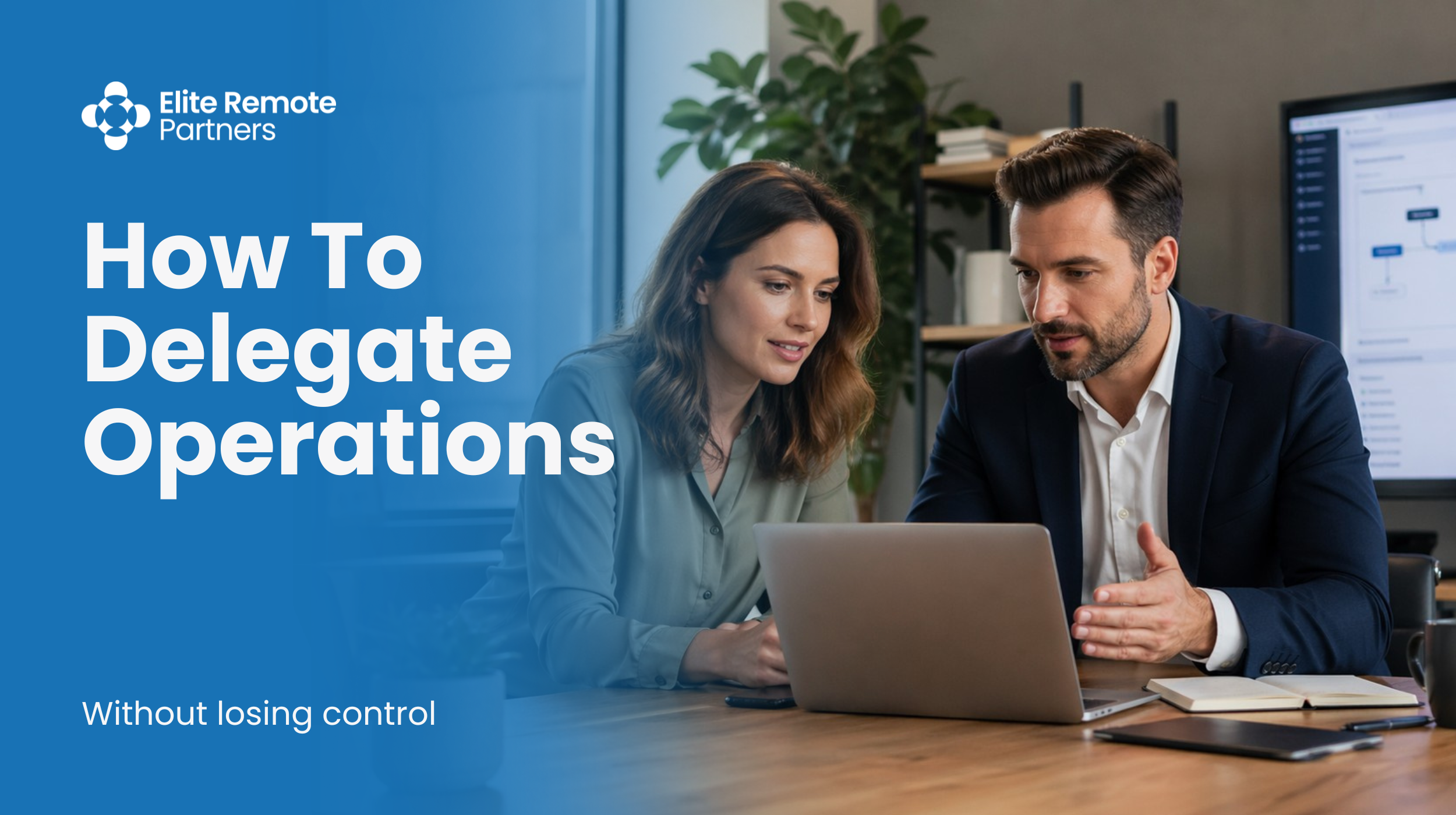 How to Delegate Operations Without Losing Control